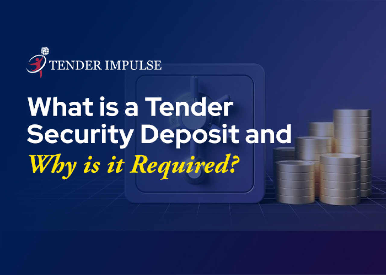 What is a Tender Security Deposit and Why is it Required?
